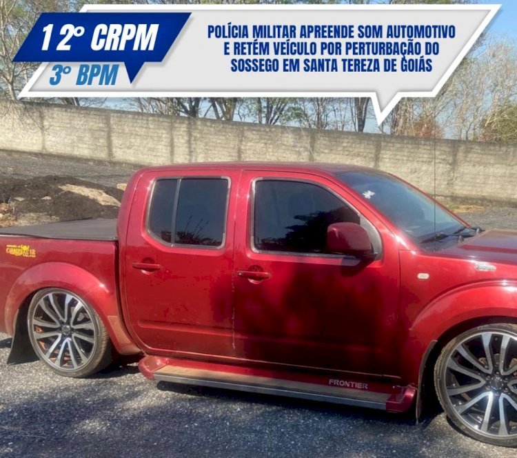 POLÍCIA MILITAR APREENDE SOM AUTOMOTIVO E RETÉM VEÍCULO POR PERTURBAÇÃO DO SOSSEGO EM SANTA TEREZA DE GOIÁS