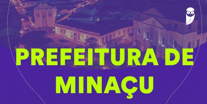 Concurso Minaçu GO: edital oferta 369 vagas; provas em 30/8
